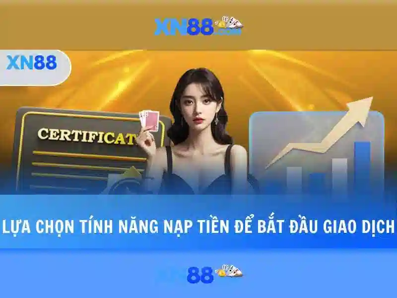  hướng dẫn nạp tiền - XN88